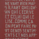 " En fait le texte ne veut rien mais il faut  quelqu'un qui l'ecrive et celui qui le lise. Comme ca on peut faire part de nos sentiments et nos apprehensions " 