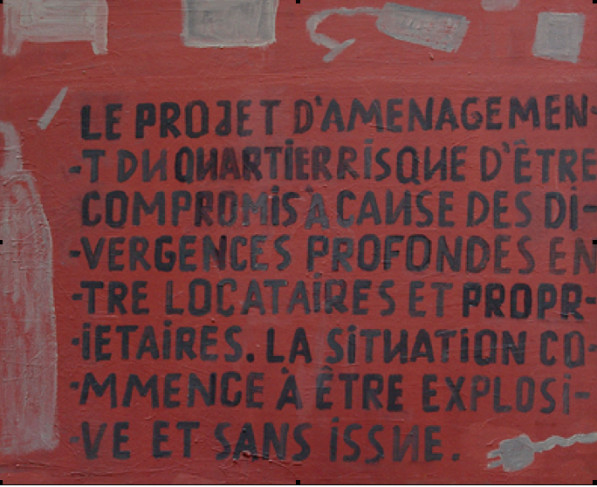 " Le projet d’amenagement du quartier risque d'etre compromis a cause des divergences profondes entre locataires et proprietaires. La situation commence a etre explosive et sans issue "
