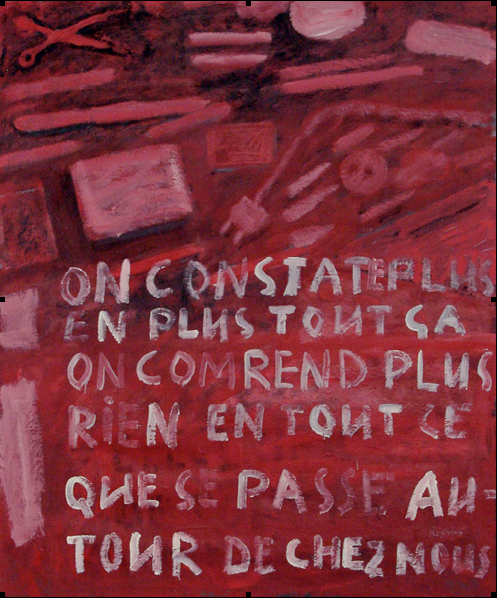 «On constate en plus tout ça on co<span>mprend plus rien en tout ce qui se passe autour de chez nous»</span>